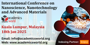 Nanoscience, Nanotechnology and Advanced Materials Conference in Malaysia